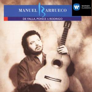 Manuel Barrueco Plays De Falla, Ponce & Rodrigo