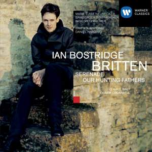 Britten: Serenade for Tenor, Horn & Strings & Our Hunting Fathers
