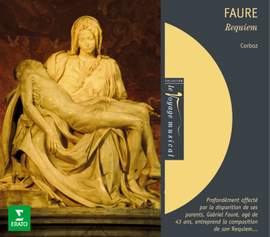 Fauré : Requiem, Messe basse & Cantique de Jean Racine