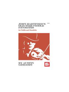 Austin Gregory: Hartford's, John Old-Time Fiddle Favorites