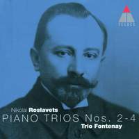 Roslavets: Piano Trios Nos 2 - 4