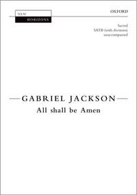 Jackson, Gabriel: All shall be Amen
