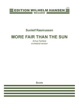 Sunleif Rasmussen: More Fair Than The Sun - Århus Fanfare