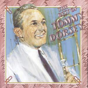 The Best Of Tommy Dorsey