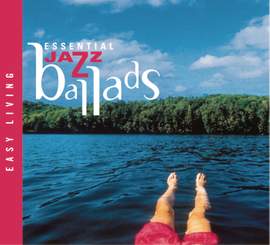 Easy Living Series--Essential Jazz Ballads