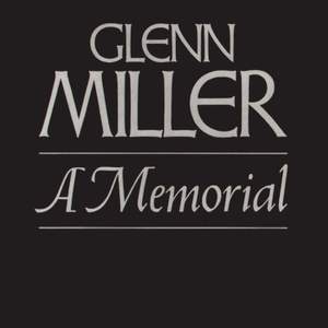 Glenn Miller--A Memorial (1944-1969)