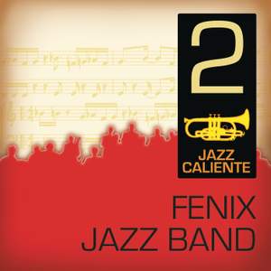 Jazz Caliente: Fenix Jazz Band 2