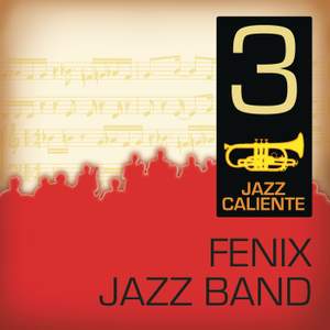 Jazz Caliente: Fenix Jazz Band 3