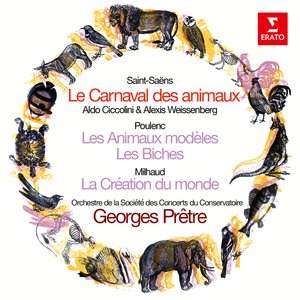 Saint-Saëns: Le carnaval des animaux & Poulenc: Les animaux modèles