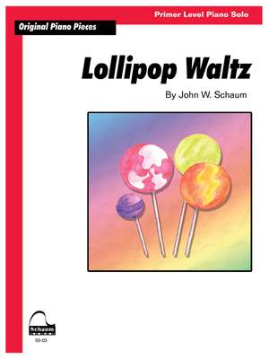 John W. Schaum: Lollipop Waltz