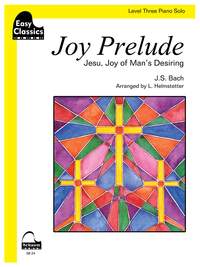 Johann Sebastian Bach: Joy Prelude (Jesu Joy of Man's Desiring)