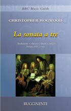 Christopher Hogwood: La Sonata A Tre