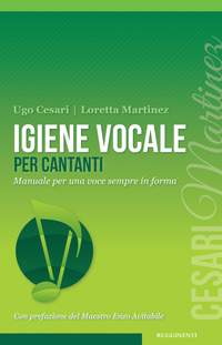 Loretta Martinez_Ugo Cesari: Igiene Vocale Per Cantanti