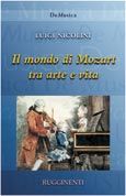 Luigi Nicolini: Il Mondo Di Mozart Arte E Vita