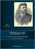 Ugo Piovano: Otello Fu