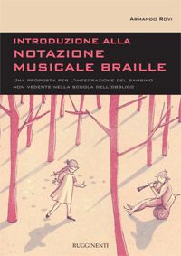Armando Rovi: Introduzione Notaz.Mus.Braille