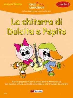 Adriana Tessier: La Chitarra Di Dulcita E Pepito Livello 1