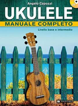 Angelo Capozzi: Manuale Completo Ukulele