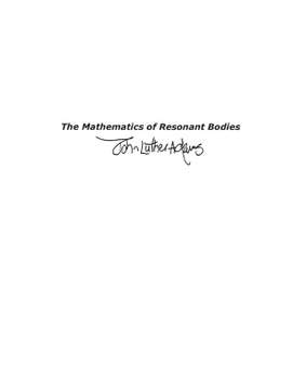 John Luther Adams: The Mathematics Of Resonant Bodies