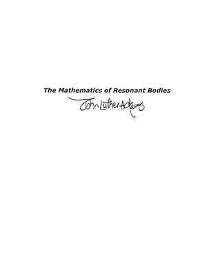 John Luther Adams: The Mathematics Of Resonant Bodies