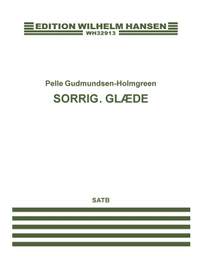 Pelle Gudmundsen-Holmgreen: Sorrig. Glæde