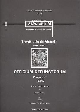 Victoria, Tomás Luis de: Officium defunctorum [Requiem à 6] (SSATTB)