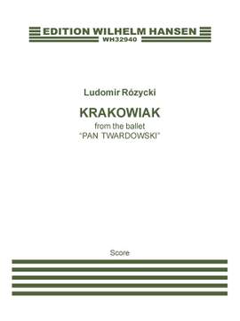 Ludomir Rózycki: Krakowiak from The Ballet 'Pan Twardowski'