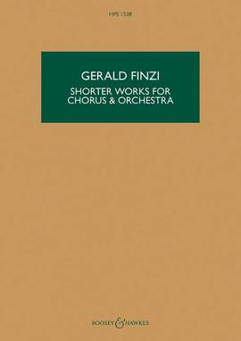 Finzi: Shorter Works for Chorus & Orchestra HPS 1538