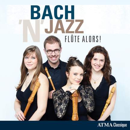 Bach'n'Jazz: Flûte Alors!