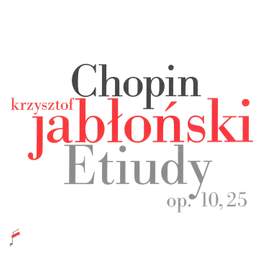 Chopin: Etudes Op. 10 & 25