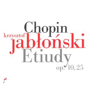 Chopin: Etudes Op. 10 & 25