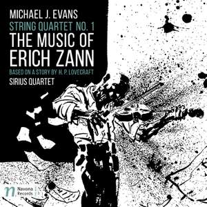 Evans, M J: String Quartet No. 1 'The Music of Erich Zann'