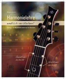 Wolfgang Meffert: Harmonielehre endlich verstehen Band 1