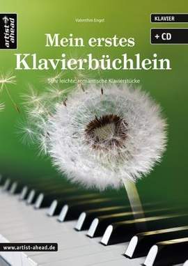 Valenthin Engel: Mein erstes Klavierbuechlein