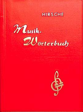 Ernst Hirsche: Musikworterbuch