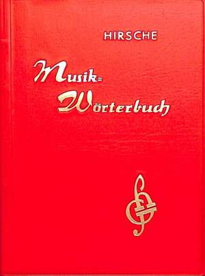 Ernst Hirsche: Musikworterbuch