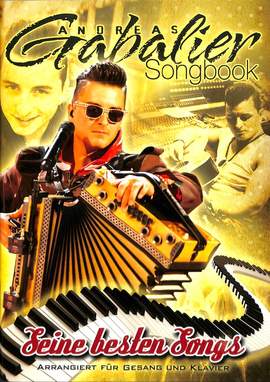 Andreas Gabalier: Andreas Gabalier : Seine besten Songs