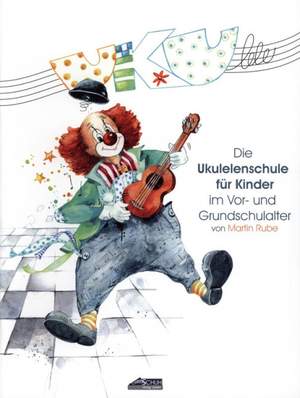 Martin Rube: Ukulelenschule Fur Kinder Im Vor + Grundschulalter