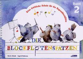 Karin Schuh_Ingrid Behrens: Die Blockflötenspatzen 2