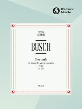 Busch, Adolf: Serenade in A major op. 53b