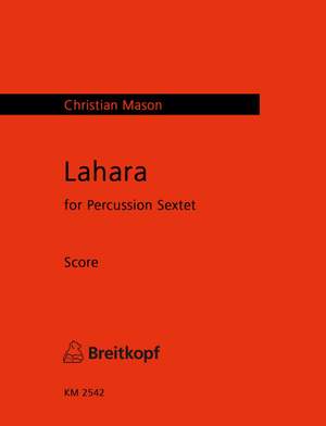Mason, Christian: Lahara für Schlagzeugsextett