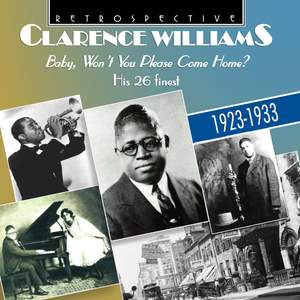 Clarence Williams: Baby, Won’t You Please Come Home?