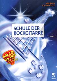 Andreas Scheinhütte: Schule Der Rockgitarre 1