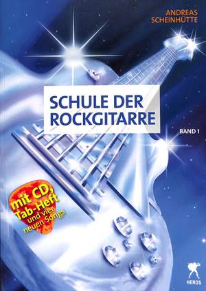 Andreas Scheinhütte: Schule Der Rockgitarre 1