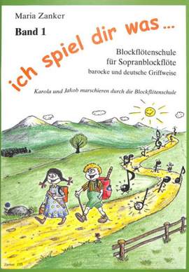Maria Zanker: Blockfloetenschule 1