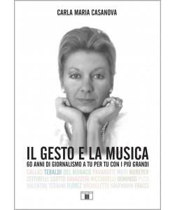 Carla Maria Casanova: Il Gesto E La Musica