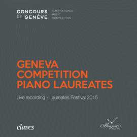 Geneva Competition Piano Laureates - Live recording - Laureates Festival 2015