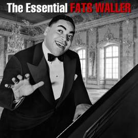 The Essential Fats Waller