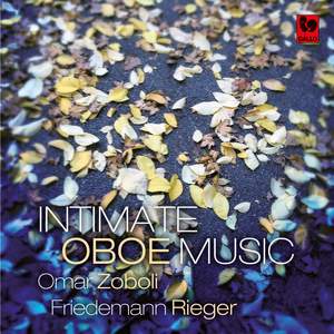 Britten - Nielsen - Koechlin - Mosca - Cowel - Boguslawski: Intimate Oboe Music