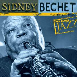 Ken Burns Jazz-Sidney Bechet